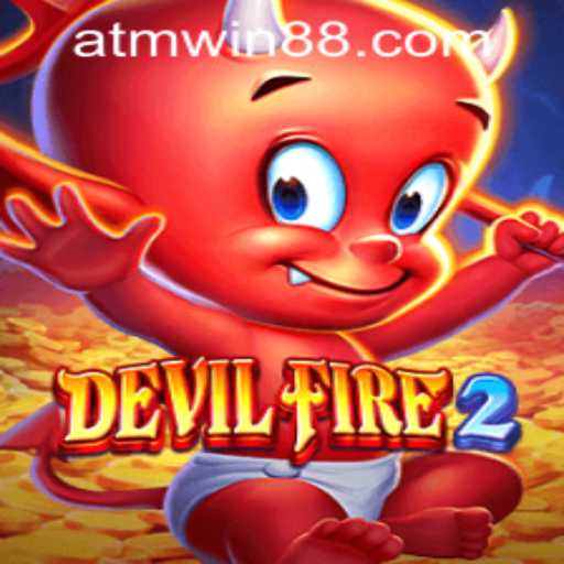 Explore DevilFire2: A Thrilling Adventure with atmwin PH Login