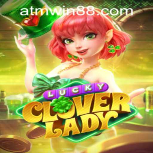 Exploring the Intriguing World of LuckyCloverLady and atmwin PH Login