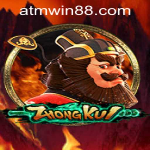 ZhongKui: Exploring the Legendary Game with ATMWin PH Login